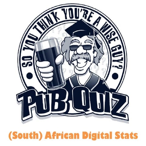 South African & African Digital Stats PUB QUIZ
