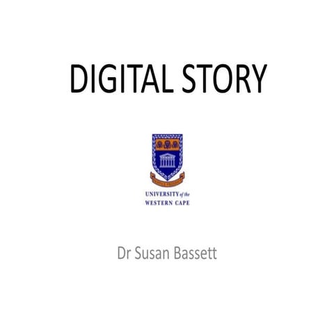 Digital storytelling by Sue Bassett