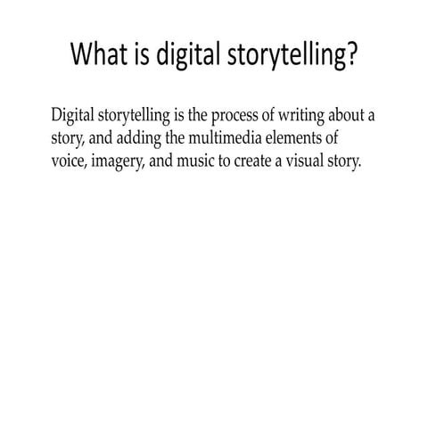 Digital storytelling