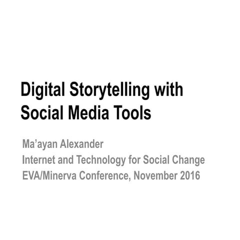 Digital Storytelling with Social Media Tools