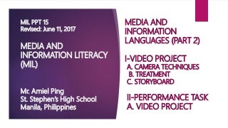 Media and Information Literacy (MIL) - 6. Media and Information Languages (Part 2): Video Project - Camera Techniques, Treatment and Storyboard
