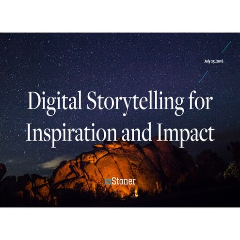 Digital Storytelling for Inspiration and Impact