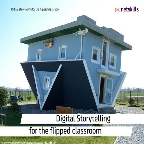 Digital storytelling for the flipped classroom