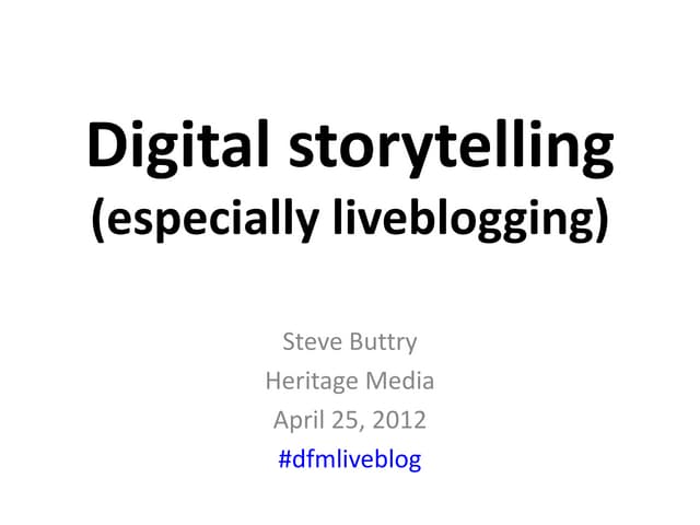 Digital storytelling (especially li...