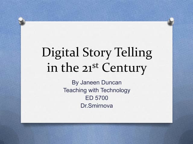 Digital story telling in the 21st century
