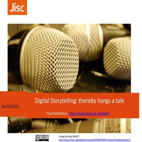 Digital Storytelling Paul Richardson Jisc RSC Wales