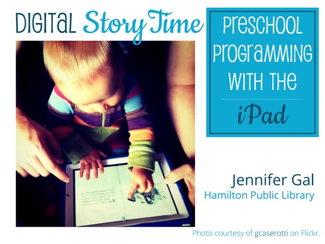 Digital Story Time - Preschool Programming with the iPad