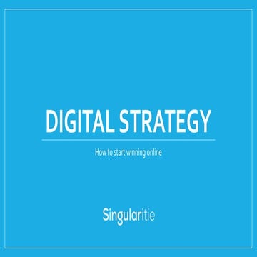 Digital strategy - An Overview on how to start winning online