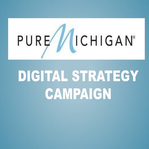 Pure Michigan Digital strategy campaign