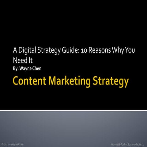 Digital Guide - 10 Reasons To Have A Content Marketing Strategy by Wayne Chen