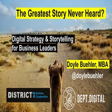 Digital Strategy And storytelling - District32 business leaders - doyle buehler - 2018 11