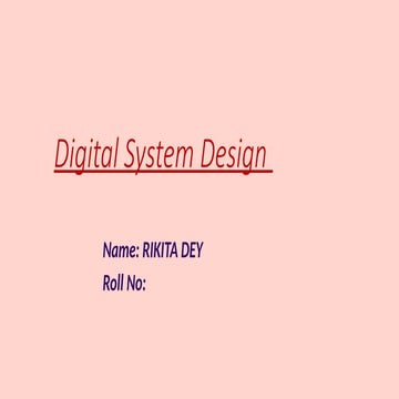 Digital System Design.pptx by the police by the | PPTX