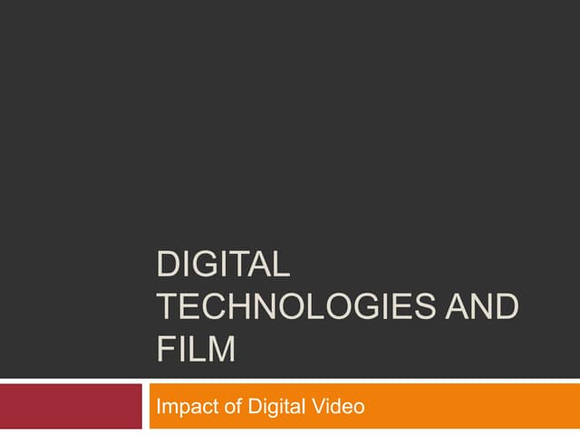 Digital Technologies And Film