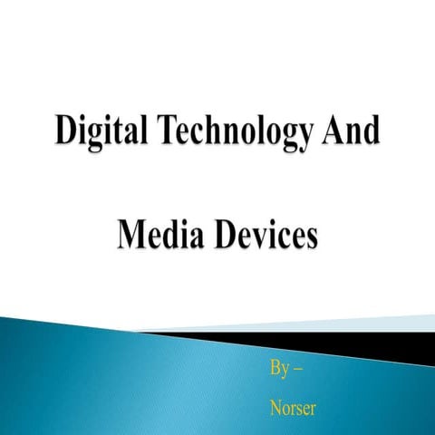 Digital Technology And Media Devices