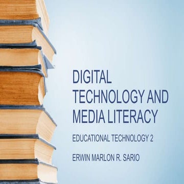 Digital technology and media literacy
