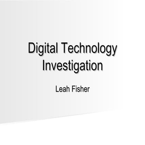 Digital technology investigation