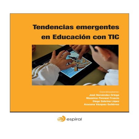 índice monográfico "Tendencias emergentes en educacion con tic" Asociación Es...