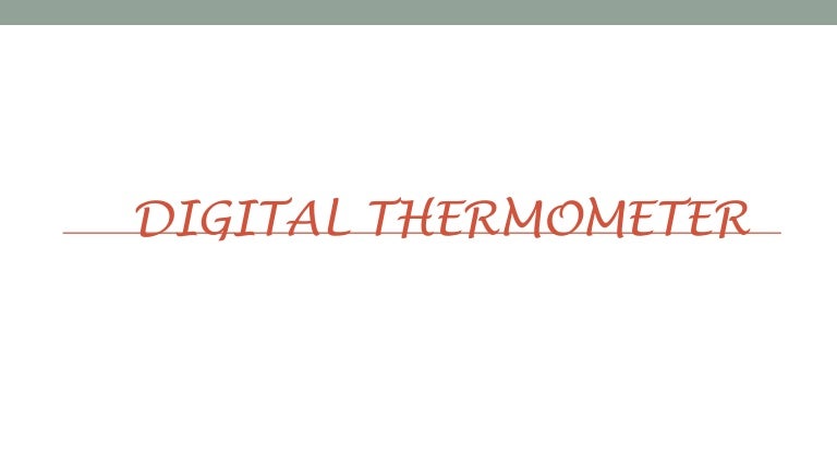 Digital Thermometer Ppt