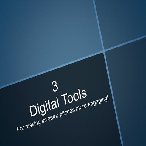 3 Digital tools for your business investment pitches