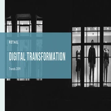 Digital transformation trends 2019: Retail
