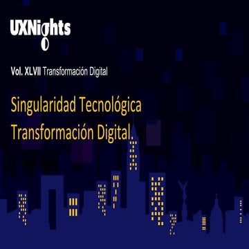 Singularidad Tecnológica – Transformación Digital