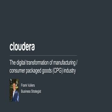 The digital transformation of CPG and manufacturing