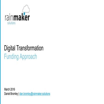 Digital Transformation - Funding Approach | Daniel Bromley | March 2016