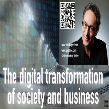 The digital transformation of society and business: 2020. Futurist keynote sp...