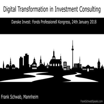 Digital Transformation in Investment Consulting Fund Professional Congress 20...