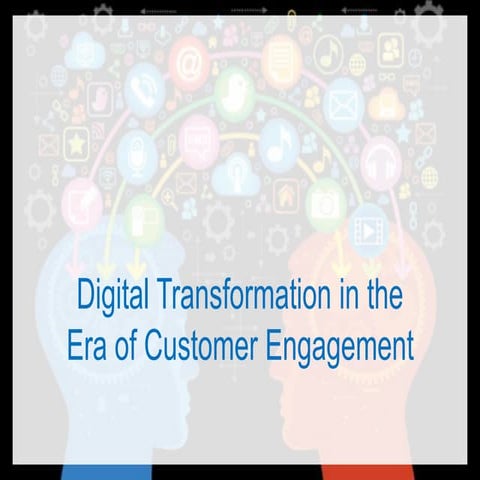 Digital [Banking] Transformation in the Era of Customer Engagement