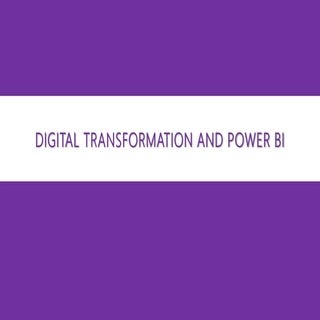 Digital Transformation and Power BI