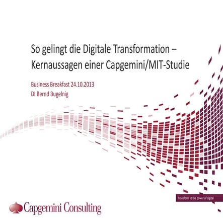 So gelingt Digitale Transformation – Kernaussagen einer Capgemini/MIT-Studie