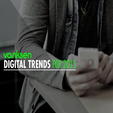 Digital trends for 2015