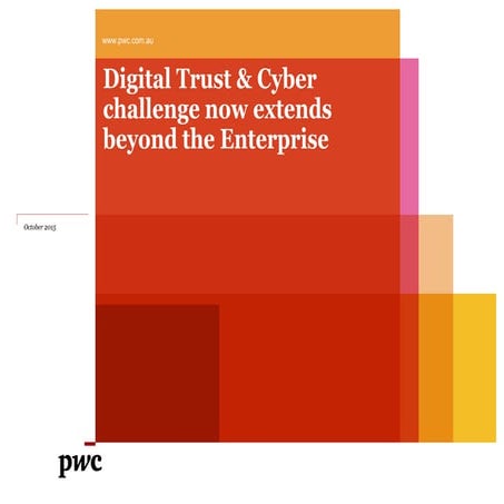 Digital trust and cyber challenge now extends beyond the Enterprise 