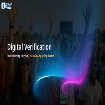 Digital Verification: Transforming Entry at Festivals & Sporting Events