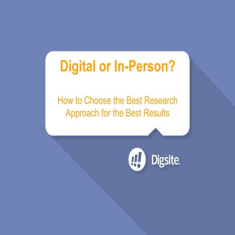 Digital or In-Person? How to Choose the Best Research Approach for the Best R...