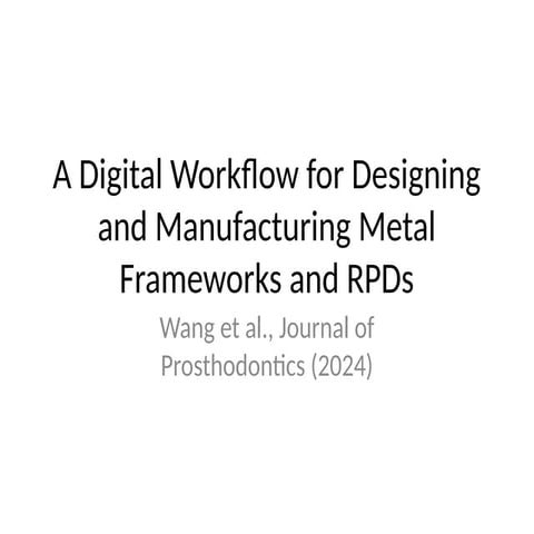 Digital_Workflow_RPD_with_Biomechanics_and_Force_Diagram.pptx