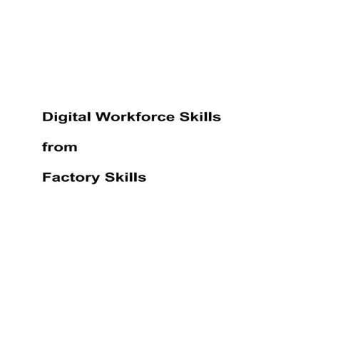 Digital Workforce Skills from Factory Skills