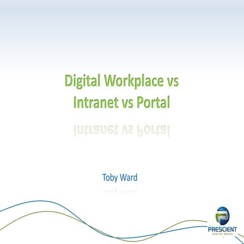 Digital Workplace vs Intranet vs Portal