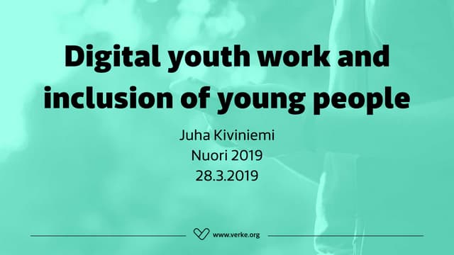 Digital youth work and inclusion - Nuori 2019