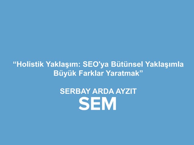 Holistik Yaklaşım: SEO'ya Bütünsel ...