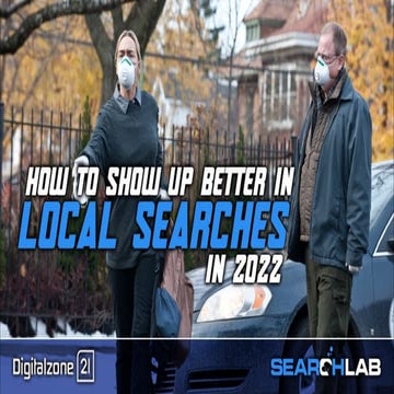 How to show up better in local searches in 2022