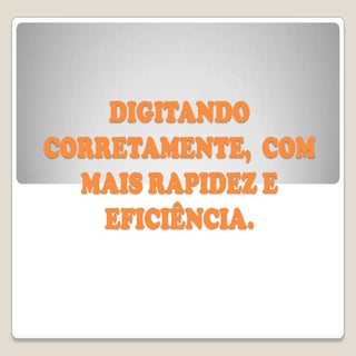 Digitando corretamente,  com mais r...