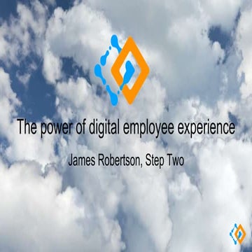 Digital employee experience— James Robertson