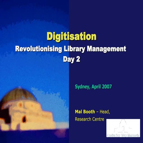 Digitisation Workshop Pres 2008(V1)