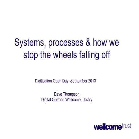 Systems, processes & how we stop the wheels falling off