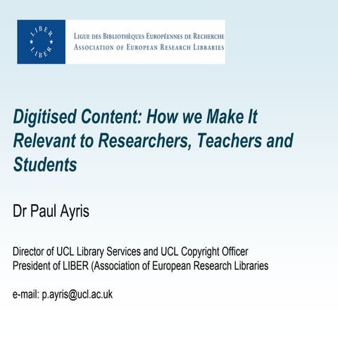 Digitised Content: How we Make It Relevant to Researchers, Teachers and Students