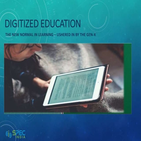 Digitized Education: The New Normal in Learning – Ushered in By the ...