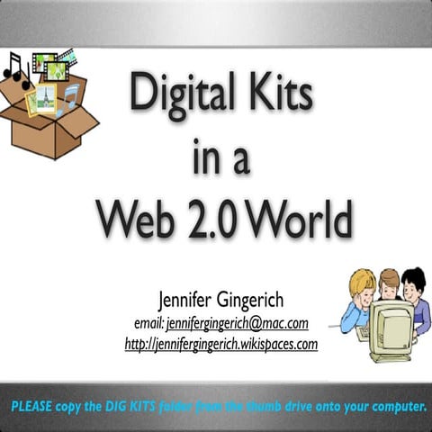 Digital Kits in a Web 2.0 World