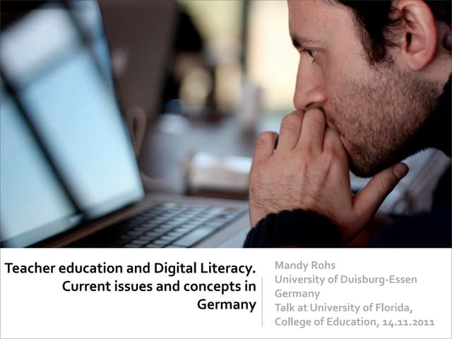 Digital Literacy in Teacher Education in Germany - Current Issues and Concepts